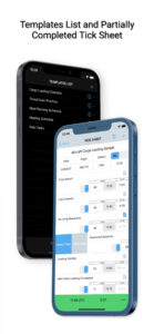 A view of two iPhones, one displaying a list of Templates and the other displaying a partially completed Tick Sheet.